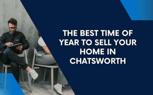 The Best Time of Year to Sell Your Home in Chatsworth