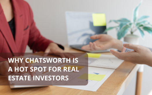 Why Chatsworth Is a Hot Spot for Real Estate Investors