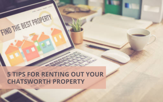 5 Tips for Renting Out Your Chatsworth Property