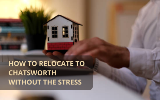 How to Relocate to Chatsworth Without the Stress