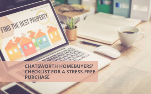 Chatsworth Homebuyers' Checklist for a Stress-Free Purchase