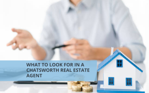 What to Look for in a Chatsworth Real Estate Agent