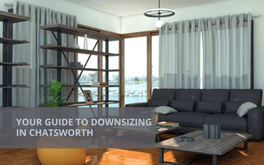 Your Guide to Downsizing in Chatsworth