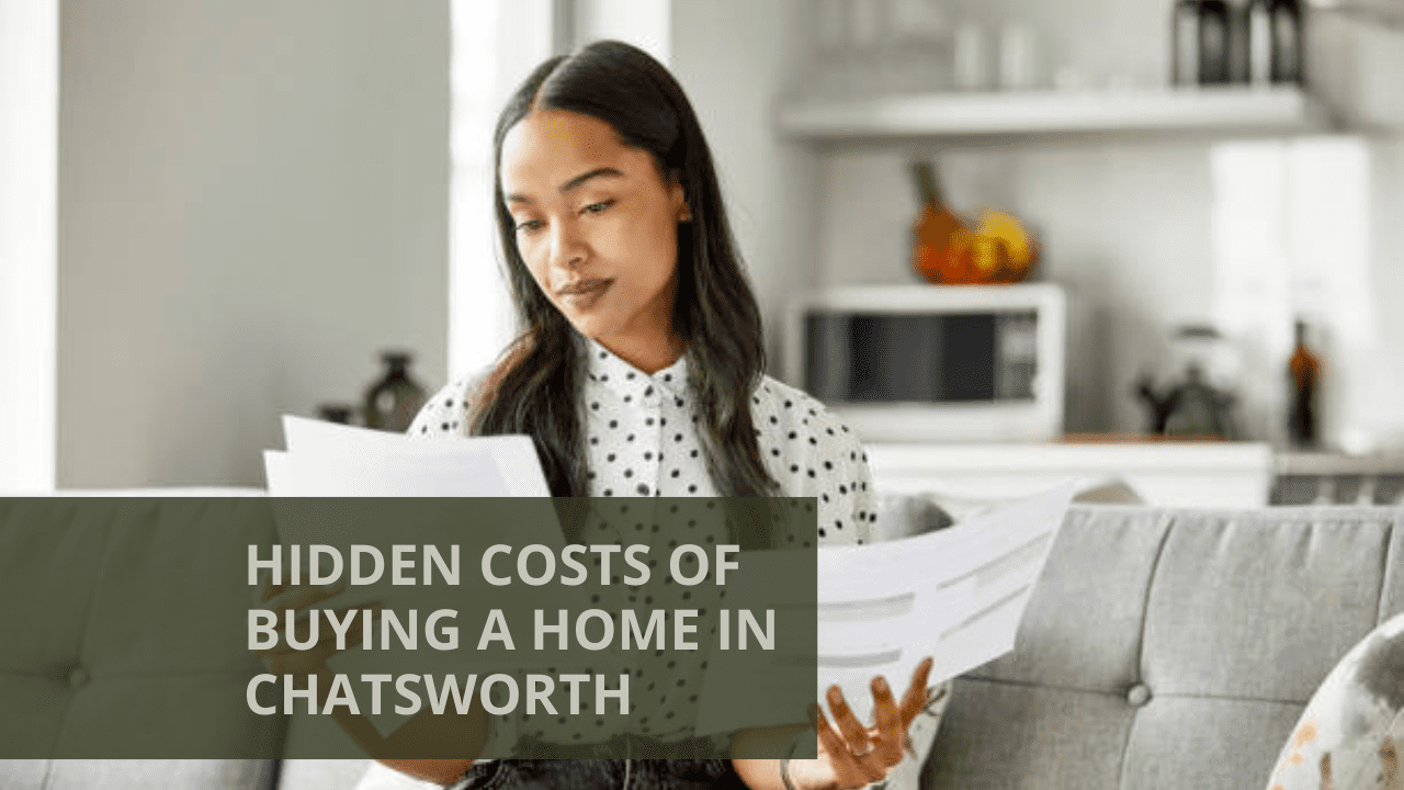 Hidden Costs of Buying a Home in Chatsworth