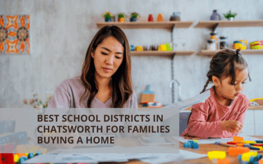 Best School Districts in Chatsworth for Families Buying a Home