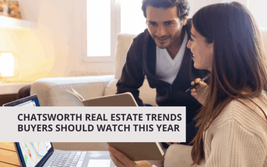 Chatsworth Real Estate Trends Buyers Should Watch This Year