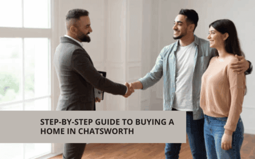 Step-by-Step Guide to Buying a Home in Chatsworth, CA