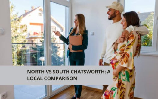North vs South Chatsworth: A Local Comparison