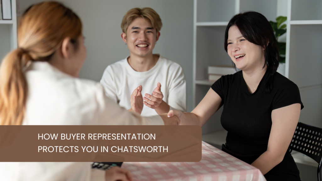 How Buyer Representation Protects You in Chatsworth