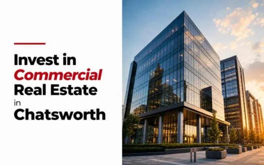 Invest in Commercial Real Estate in Chatsworth