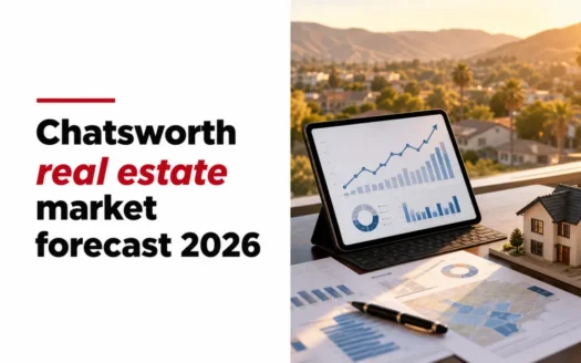 Chatsworth real estate market forecast 2026