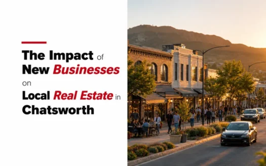 The Impact of New Businesses on Local Real Estate in Chatsworth